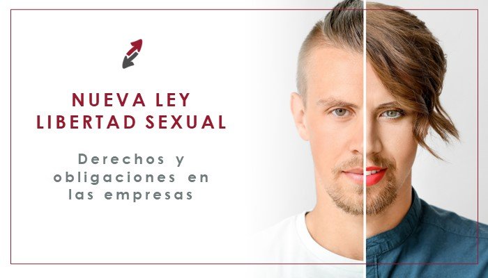 Nueva Ley De Libertad Sexual Y Obligaciones En Empresas 3622